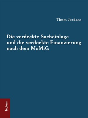 cover image of Die verdeckte Sacheinlage und die verdeckte Finanzierung nach dem MoMiG